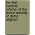 The First Canticle, Inferno, Of The Divine Comedy Of Dante Alighieri