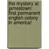 The Mystery at Jamestown: First Permanent English Colony in America!