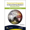 Tomorrow's Geography For Edexcel Gcse Specification A Revision Guide by Steph Warren