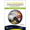 Tomorrow's Geography For Edexcel Gcse Specification A Revision Guide door Steph Warren