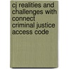 Cj Realities And Challenges With Connect Criminal Justice Access Code by Ruth E. Masters