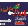 Flash the Amazing Basset Hound Helps Santa: Also Has Spanish Addendum by Stephanie A. Sorensen