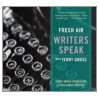 Fresh Air: Writers Speak: Terry Gross Interviews 13 Acclaimed Writers by Terry Gross