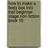 How to Make a Feely Box Info Trail Beginner Stage Non-Fiction Book 10