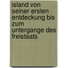 Island Von Seiner Ersten Entdeckung Bis Zum Untergange Des Freistaats by Konrad Von Maurer