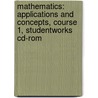 Mathematics: Applications And Concepts, Course 1, Studentworks Cd-rom by McGraw-Hill