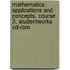 Mathematics: Applications And Concepts, Course 3, Studentworks Cd-rom