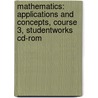 Mathematics: Applications And Concepts, Course 3, Studentworks Cd-rom door McGraw-Hill