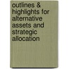 Outlines & Highlights For Alternative Assets And Strategic Allocation door Cram101 Textbook Reviews