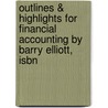 Outlines & Highlights For Financial Accounting By Barry Elliott, Isbn door Cram101 Textbook Reviews