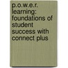 P.O.W.E.R. Learning: Foundations of Student Success with Connect Plus door Robert S. Feldman