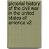 Pictorial History Of The Civil War In The United States Of America V2