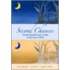 Second Chances: Transforming Bitterness To Hope And The Story Of Ruth