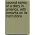 Second Series Of A Diary In America, With Remarks On Its Institutions