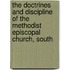 The Doctrines And Discipline Of The Methodist Episcopal Church, South