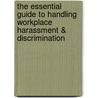 The Essential Guide to Handling Workplace Harassment & Discrimination door Deborah C. England