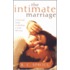 The Intimate Marriage: A Practical Guide To Building A Great Marriage