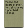 The Life And Letters Of The Rt. Hon. Sir Charles Tupper Bart K.C.M.G. door E. M Saunders