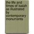 The Life and Times of Isaiah as Illustrated by Contemporary Monuments