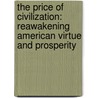 The Price Of Civilization: Reawakening American Virtue And Prosperity door Jeffrey D. Sachs