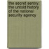 The Secret Sentry: The Untold History Of The National Security Agency