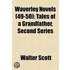 Waverley Novels (Volume 49-50); Tales of a Grandfather, Second Series