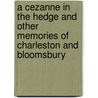 A Cezanne in the Hedge and Other Memories of Charleston and Bloomsbury door Small Ryland