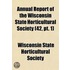 Annual Report Of The Wisconsin State Horticultural Society (42, Pt. 1)