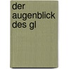 Der Augenblick des Gl door Friedrich Wilhelm Hackländer