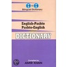 English-Pashto & Pashto-English One-To-One Dictionary - Script & Roman by A. Khan