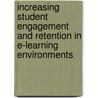 Increasing Student Engagement and Retention in E-Learning Environments door Charles Wankel