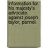 Information for His Majesty's Advocate, Against Joseph Taylor, Pannel.