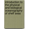 Introduction To The Physical And Biological Oceanography Of Shelf Seas door Jonathan Sharples