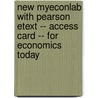 New MyEconLab with Pearson Etext -- Access Card -- for Economics Today door Roger LeRoy Miller