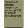 Opinions Of Eminent Lawyers On Various Points Of English Jurisprudence door George Chalmers