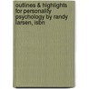 Outlines & Highlights For Personality Psychology By Randy Larsen, Isbn door Cram101 Textbook Reviews