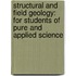 Structural and Field Geology: for Students of Pure and Applied Science