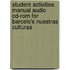 Student Activities Manual Audio Cd-Rom For Barcelo's Nuestras Culturas