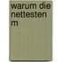 Warum die nettesten M