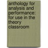 Anthology for Analysis and Performance: For Use in the Theory Classroom door Matthew Bribitzer-Stull