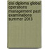 Cisi Diploma Global Operations Management Past Examinations Summer 2013