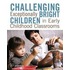 Challenging Exceptionally Bright Children in Early Childhood Classrooms