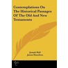 Contemplations on the Historical Passages of the Old and New Testaments door Joseph Hall