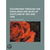 Excursions Through The Highlands And Isles Of Scotland In 1835 And 1836 by Charles Lesingham Smith
