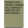 Freedom B/W Version: Looking Out, Looking In (With Cd-Rom And Infotrac) door Russell F. Proctor Ii