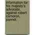 Information for His Majesty's Advocate, Against Robert Cameron, Pannel.