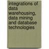 Integrations of Data Warehousing, Data Mining and Database Technologies door Taniar