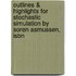 Outlines & Highlights For Stochastic Simulation By Soren Asmussen, Isbn