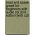 Read And Speak Greek For Beginners With Audio Cd, 2nd Edition [with Cd]