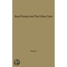 Rural Poverty and the Urban Crisis: A Strategy for Regional Development door Unknown